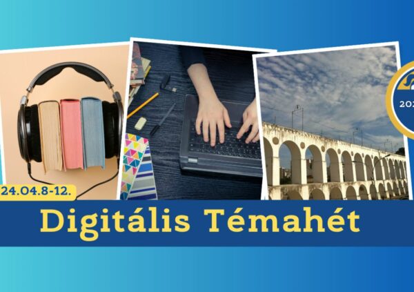 Digitális Témahét – Az ország legnagyobb digitális pedagógiai eseménye