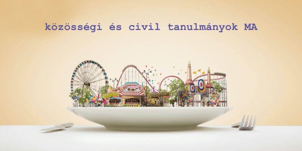 A társadalmi részvétel tudománya és gyakorlata – A közösségi és civil tanulmányok mesterképzés