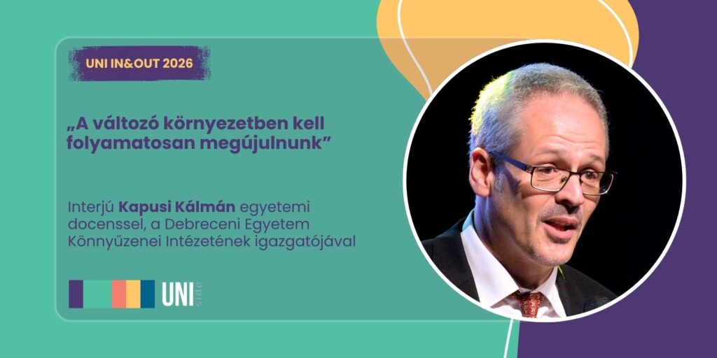 „A változó környezetben kell folyamatosan megújulnunk” – interjú Kapusi Kálmánnal, a Debreceni Egyetem Könnyűzenei Intézetének igazgatójával